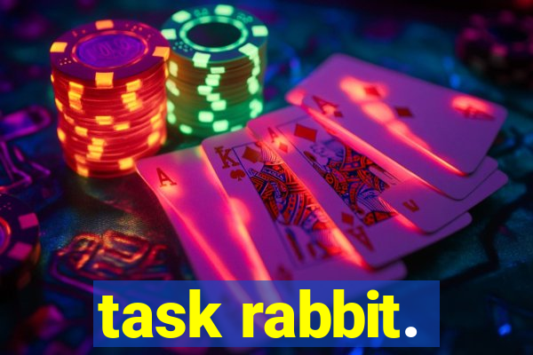 task rabbit.